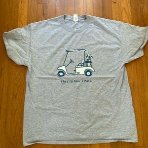 Golf cart this is how I roll tshirt men’s xl